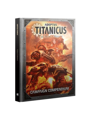 HH: ADEPTUS TITANICUS: CAMPAIGN COMPENDIUM